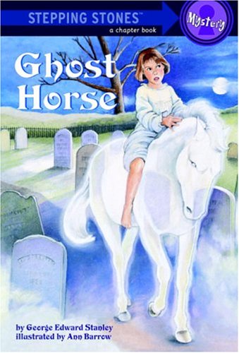 Ghost Horse (A Stepping Stone Book(TM)) - 1005