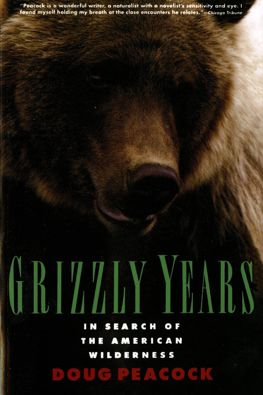 Grizzly Years: In Search of the American Wilderness - 8817