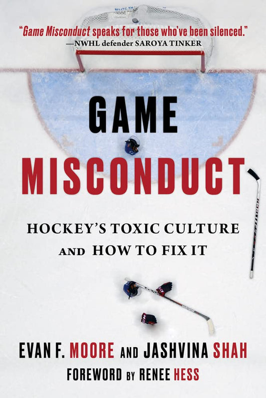 Game Misconduct: Hockey's Toxic Culture and How to Fix It - 5566