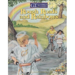 Rough Roads and Rainbows (G.T. and the Halo Express, No 3) - 2264