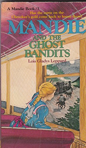 Mandie and the Ghost Bandits - 7702