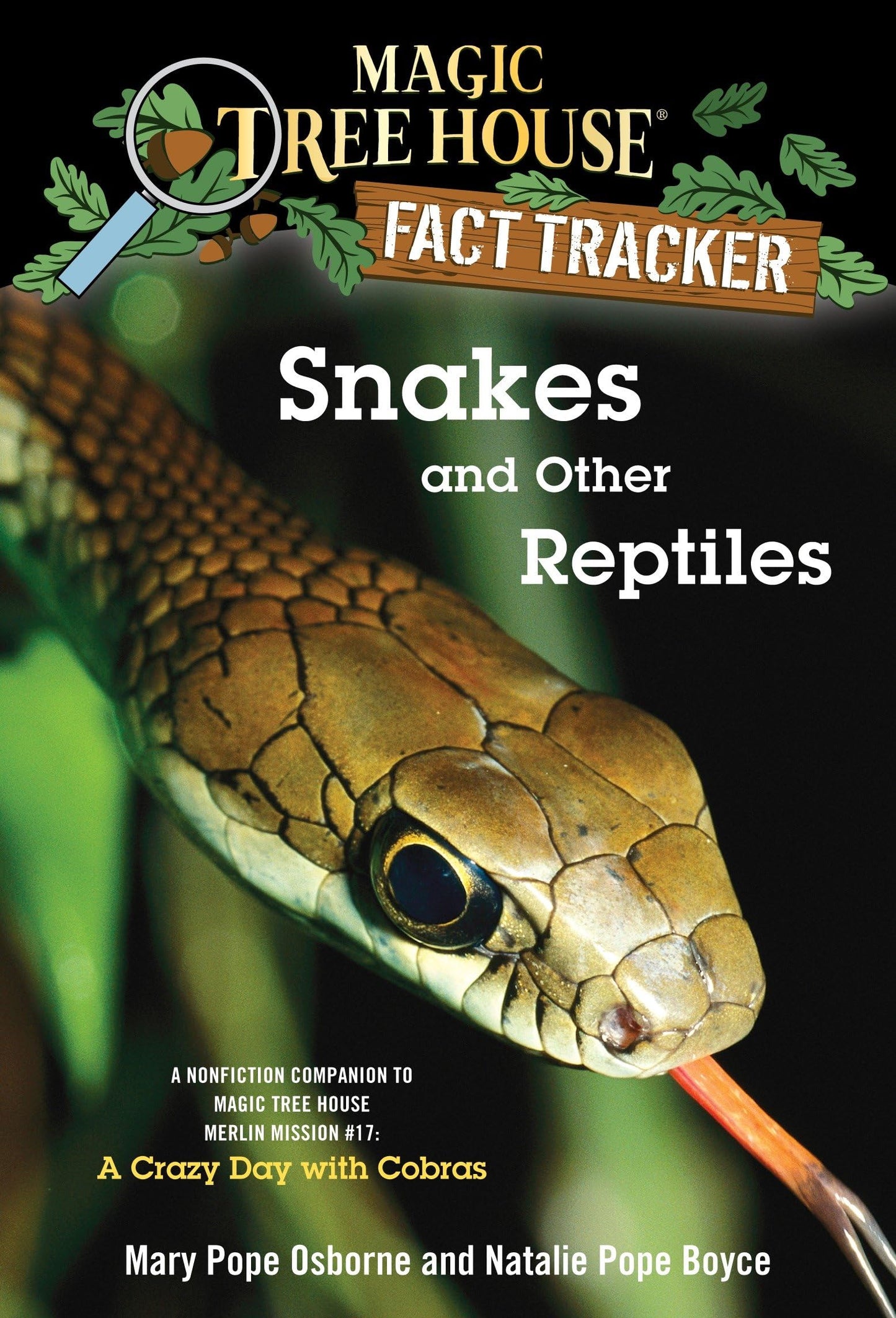 Snakes and Other Reptiles: A Nonfiction Companion to Magic Tree House Merlin Mission #17: A Crazy Day with Cobras - 3754