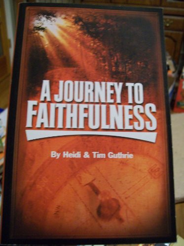 A Journey to Faithfulness - 4507