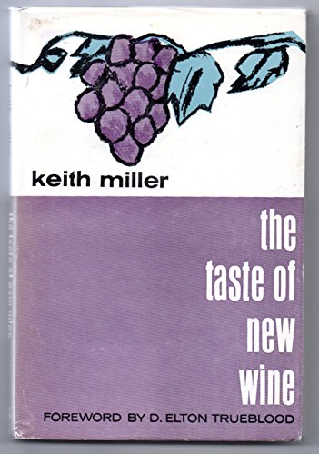 2 Works by Keith Miller: "The Taste of New Wine" and its sequel "A Second Touch" - 2762