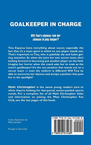 Goalkeeper in Charge (Matt Christopher Sports Classics) - 6118