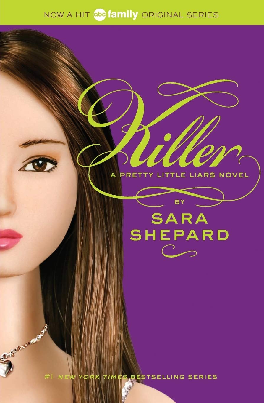 Killer (Pretty Little Liars, Book 6) - 6462