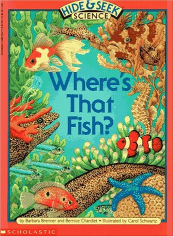 Fish, Where's That Fish? (Hide And Seek Science #3)