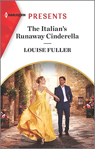 The Italian's Runaway Cinderella (Harlequin Presents, 3986) - 6291