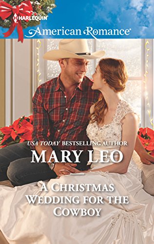 A Christmas Wedding for the Cowboy (Harlequin American Romance) - 4991