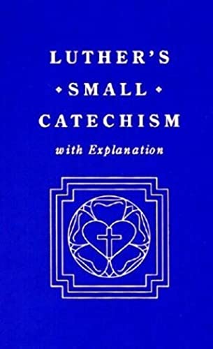 Luther's Small Catechism With Explanation - 390