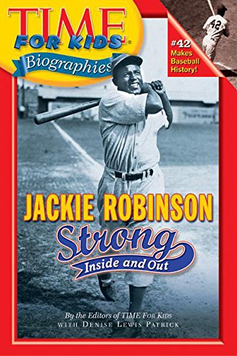 Time For Kids: Jackie Robinson: Strong Inside and Out (Time For Kids Biographies) - 781