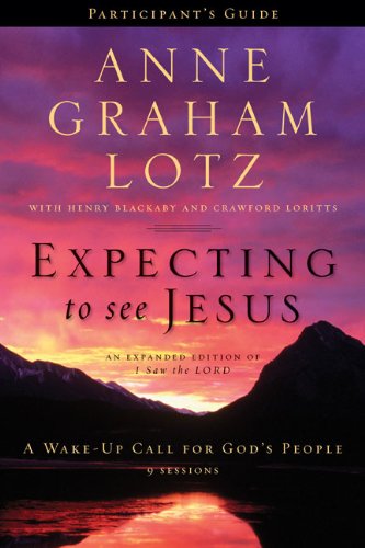 Expecting to See Jesus Participant's Guide: A Wake-Up Call for God's People - 8296
