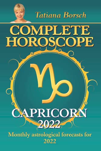 Complete Horoscope Capricorn 2022: Monthly Astrological Forecasts for 2022 - 6093