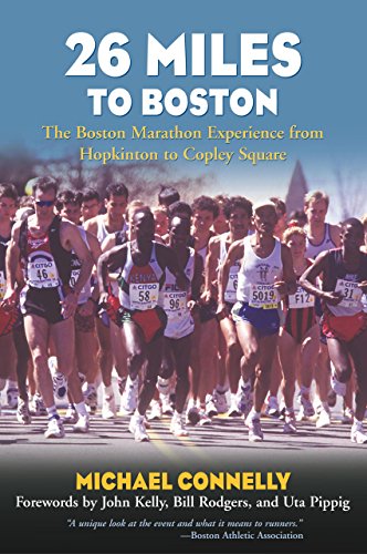 26 Miles to Boston: The Boston Marathon Experience from Hopkinton to Copley Square - 9624