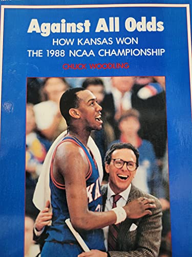 Against All Odds: How Kansas Won the 1988 Ncaa Championships - 3700