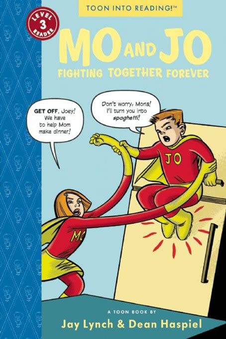 Mo and Jo Fighting Together Forever: Toon Books Level 3 - 9488