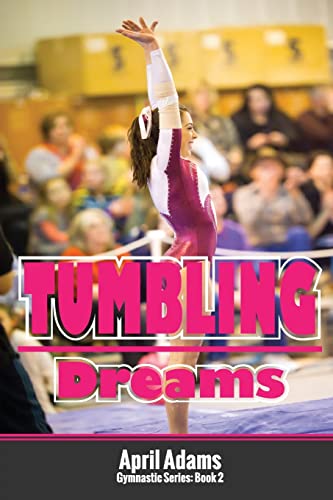 Tumbling Dreams: The Gymnastics Series #2 - 2937