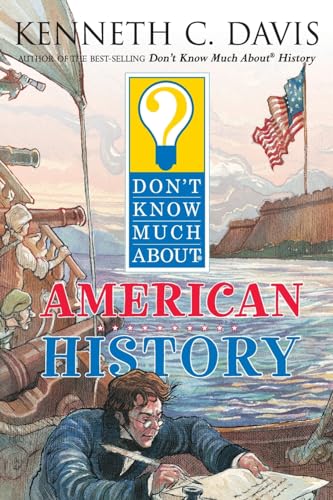 Don't Know Much About American History (Don't Know Much About...(Paperback)) - 9759