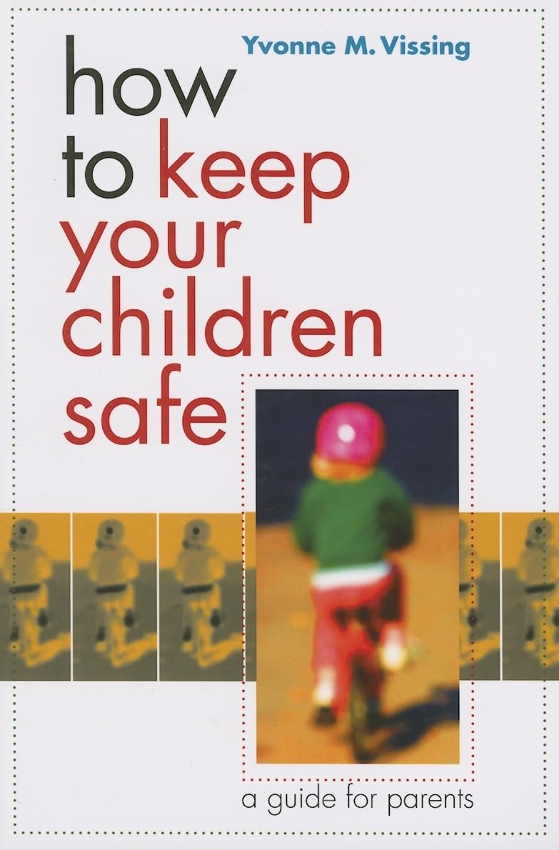 How to Keep Your Children Safe: A Guide for Parents - 6038