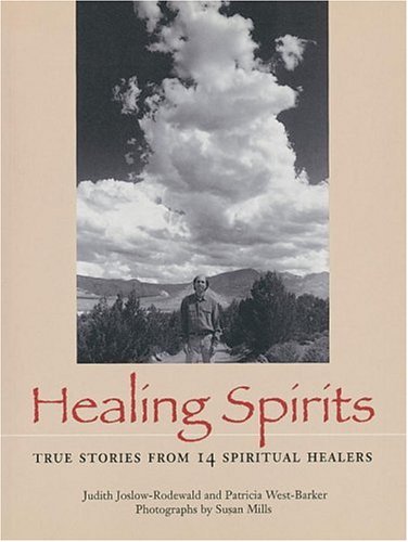 Healing Spirits: True Stories from 14 Spiritual Healers - 8309