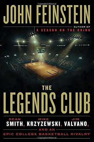 The Legends Club: Dean Smith, Mike Krzyzewski, Jim Valvano, and an Epic College Basketball Rivalry - 4147