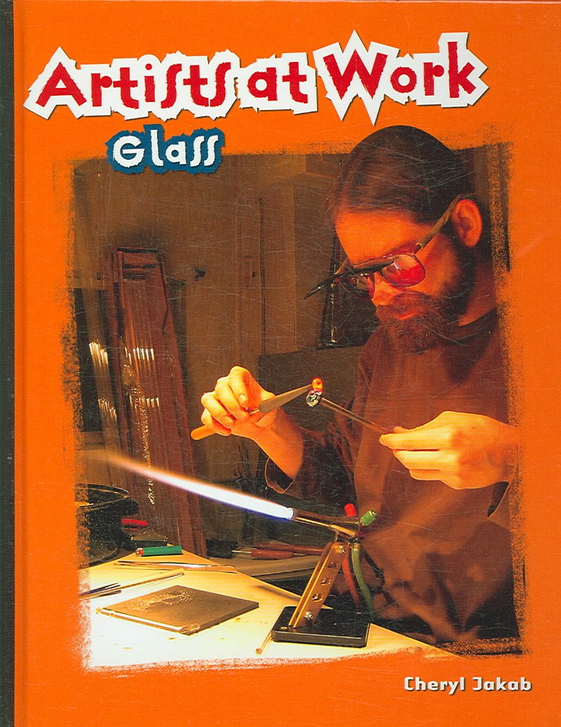 Glass (Artists at Work)