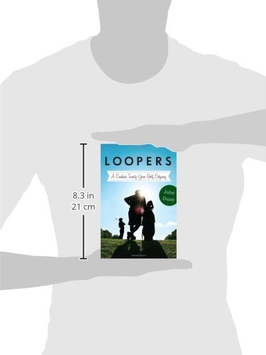 Loopers: A Caddie's Twenty-Year Golf Odyssey - 92