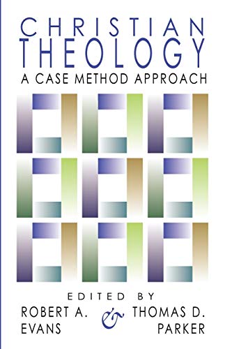 Christian Theology: A Case Method Approach - 5686