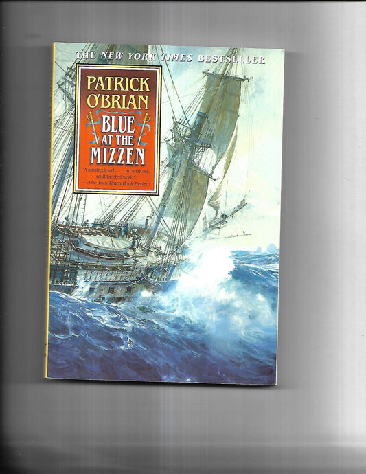 Blue at the Mizzen (Aubrey/Maturin Novels, 20) (Book 20)