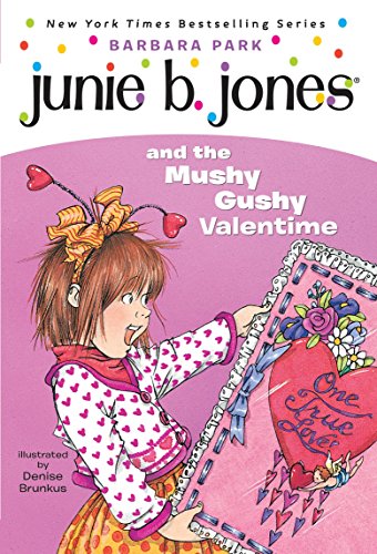 Junie B. Jones and the Mushy Gushy Valentime (Junie B. Jones #14) - 5684