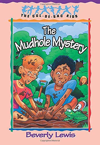 The Mudhole Mystery (The Cul-de-Sac Kids, No. 10) - 2419