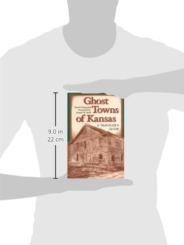 Ghost Towns of Kansas: A Traveler's Guide - 8933