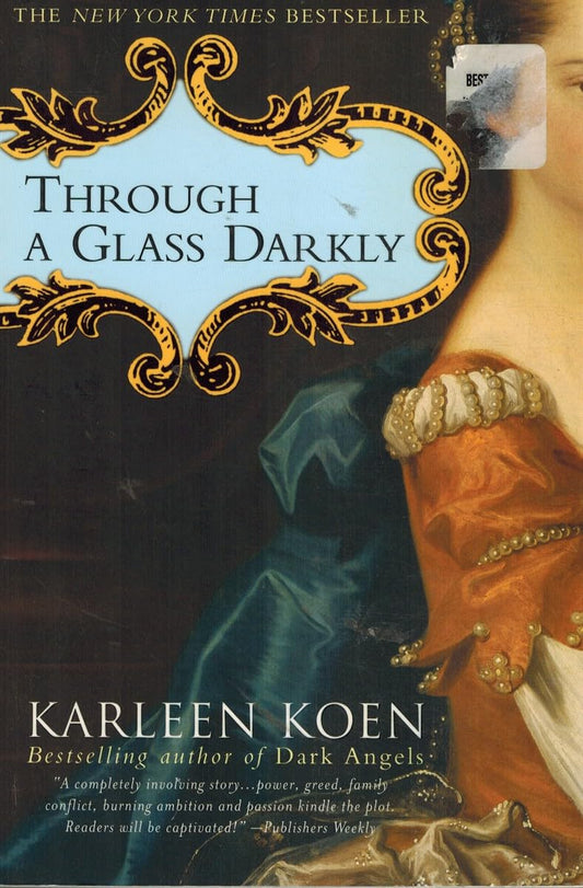 Through a Glass Darkly: A Savory, Romantic Historical Drama - 9204