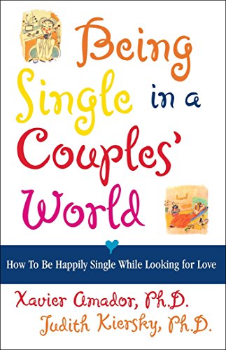 Being Single in a Couple's World: How to Be Happily Single While Looking for Love - 5423