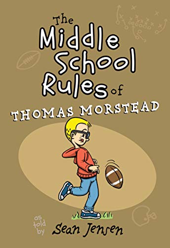 The Middle School Rules of Thomas Morstead (Paperback)  An Empowering Book for Kids on How to Navigate Life in Middle School - 4696
