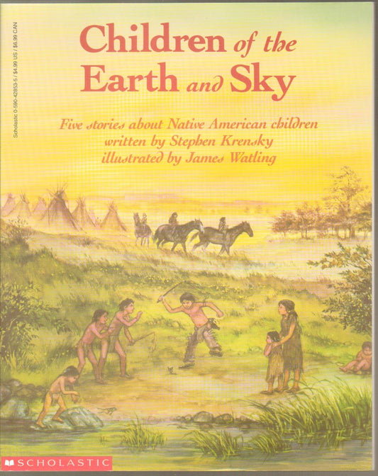 Children of the Earth and Sky: Five Stories About Native American Children - 7571