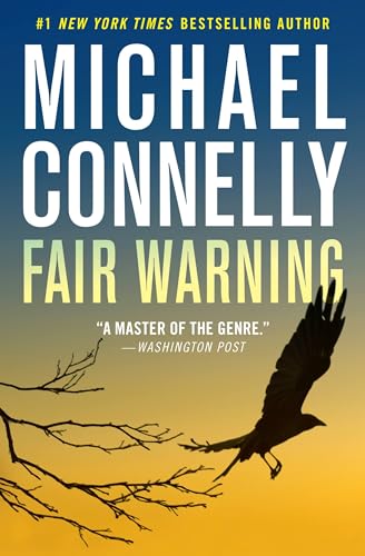 Fair Warning (Jack McEvoy, 3) - 5999