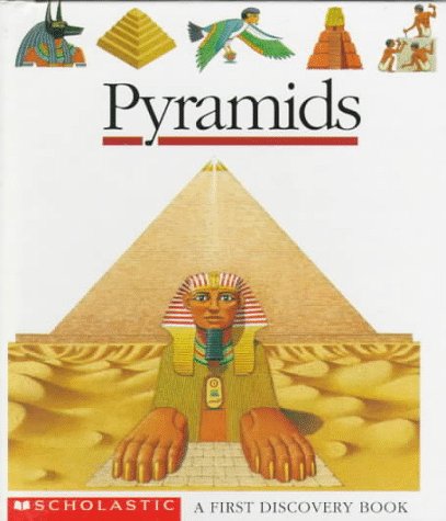 PYRAMIDS (A FIRST DISCOVERY BOOK - 745