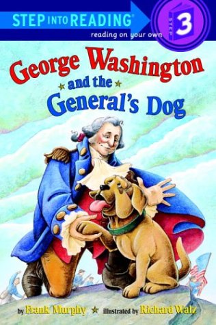 George Washington and the General's Dog (Step-Into-Reading, Step 3) - 939