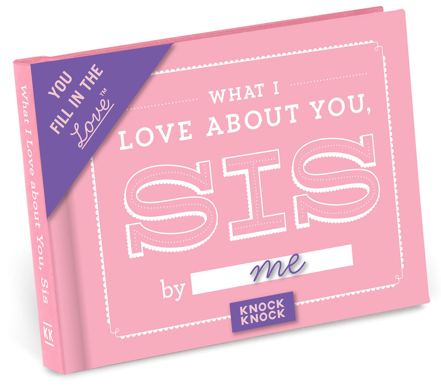 Knock Knock What I Love about You, Sister Fill in the Love Book Fill-in-the-Blank Gift Journal - 8998