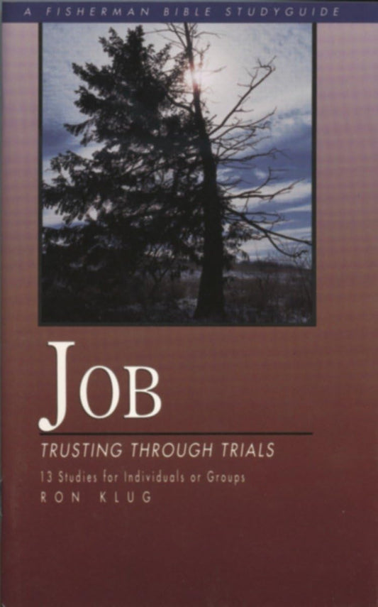 Job: Trusting Through Trials (Fisherman Bible Studyguide Series) - 9549