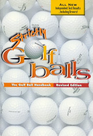 Strictly Golf Balls: The Golf Ball Handbook - 8772