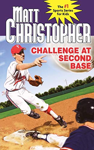 Challenge at Second Base (Matt Christopher Sports Classics) - 266