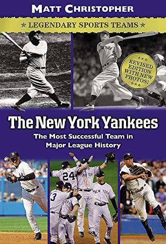 The New York Yankees: Legendary Sports Teams (Matt Christopher Legendary Sports Events) - 2002