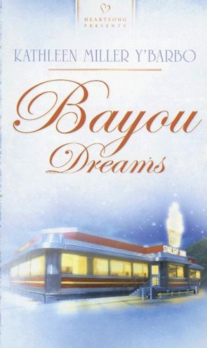 Bayou Dreams (Louisiana Bayou Series #4) (Heartsong Presents #691) - 8981