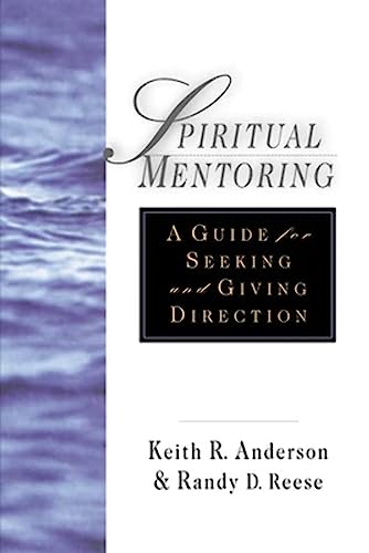 Spiritual Mentoring: A Guide for Seeking and Giving Direction - 447