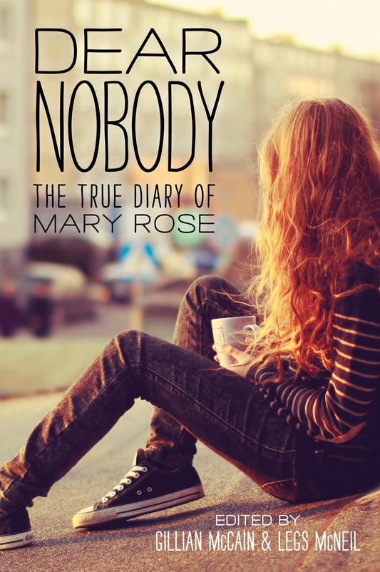 Dear Nobody: The True Diary of Mary Rose - 5507