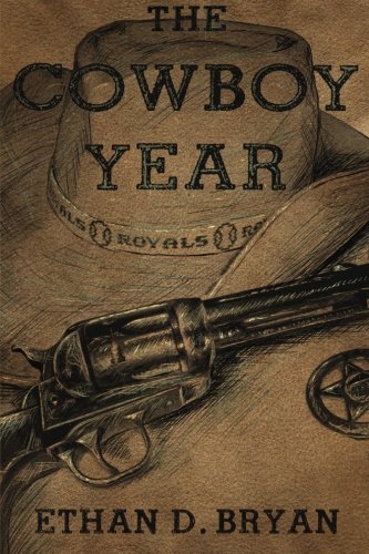 The Cowboy Year: A Story of Dads and Guns - 9074