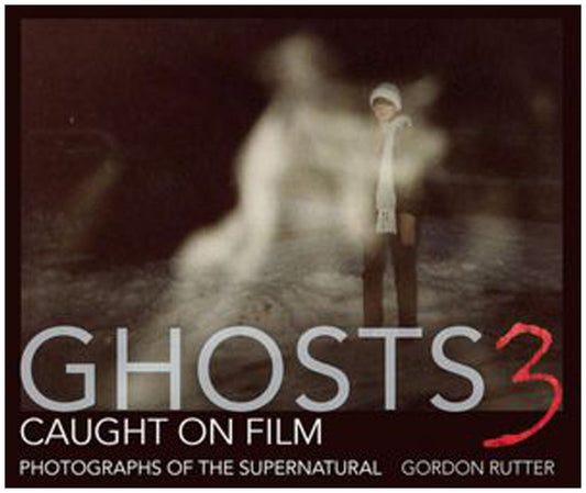 Ghosts Caught on Film 3: Photographs of the Supernatural - 8459