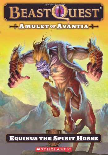 Beast Quest #20: Amulet of Avantia: Equinus the Spirit Horse - 9843